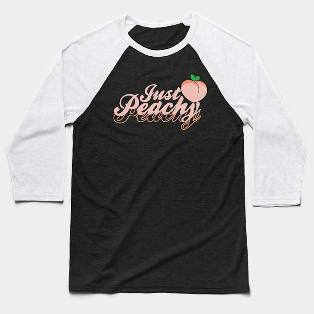 Just Peachy Baseball T-Shirt by DigitalNerd